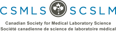 Canadian Society for Medical Laboratory Science - SociÃ©tÃ© canadienne de science de laboratoire mÃ©dical